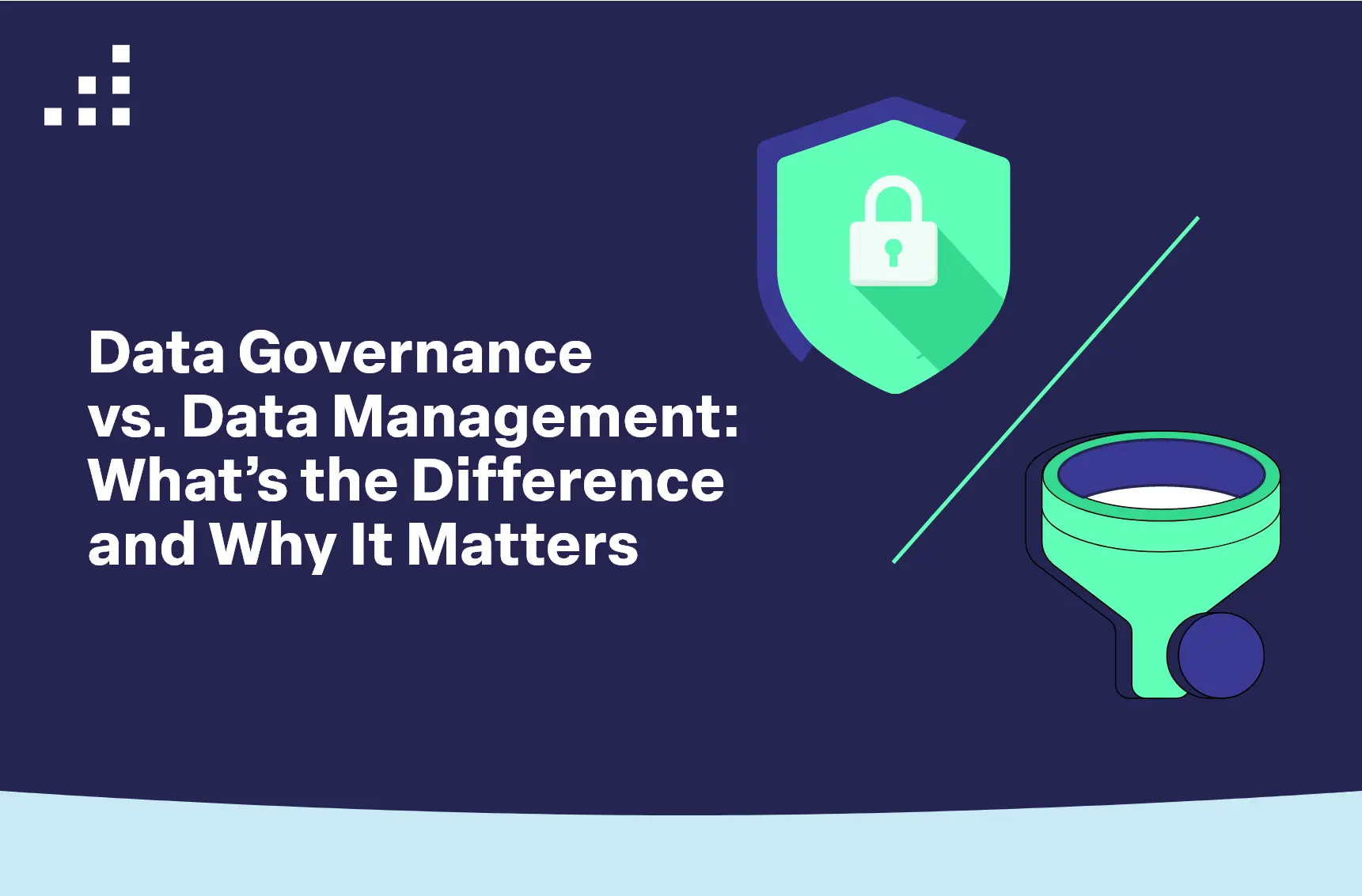 Data Governance vs. Data Management